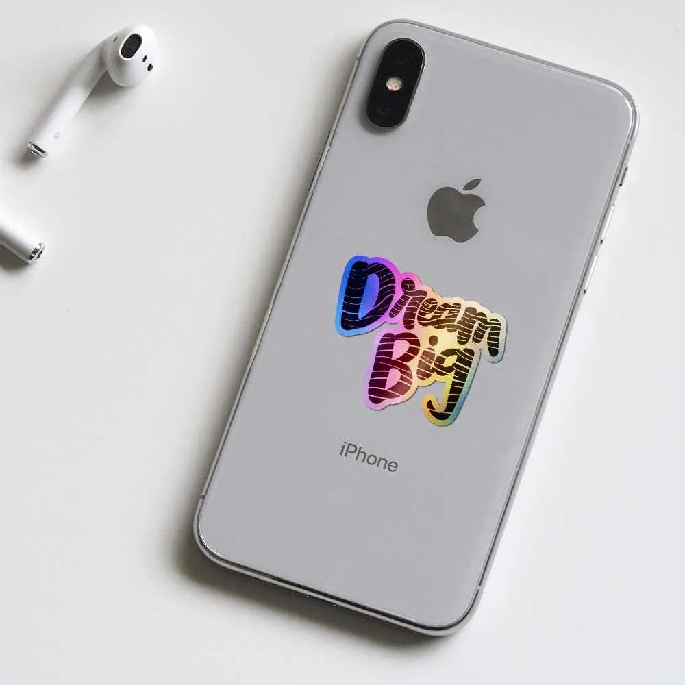 Dream big Holographic Stickers