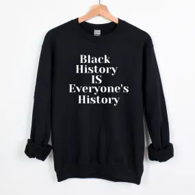 Everyones History Unisex Sweatshirt