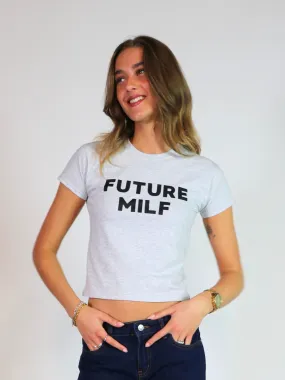 FUTURE MILF, BABY TEE - GRÅ