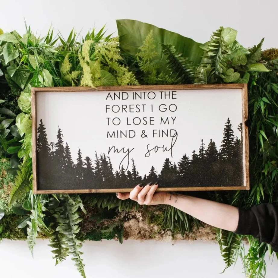 Into the Forest I Go | Wood Sign